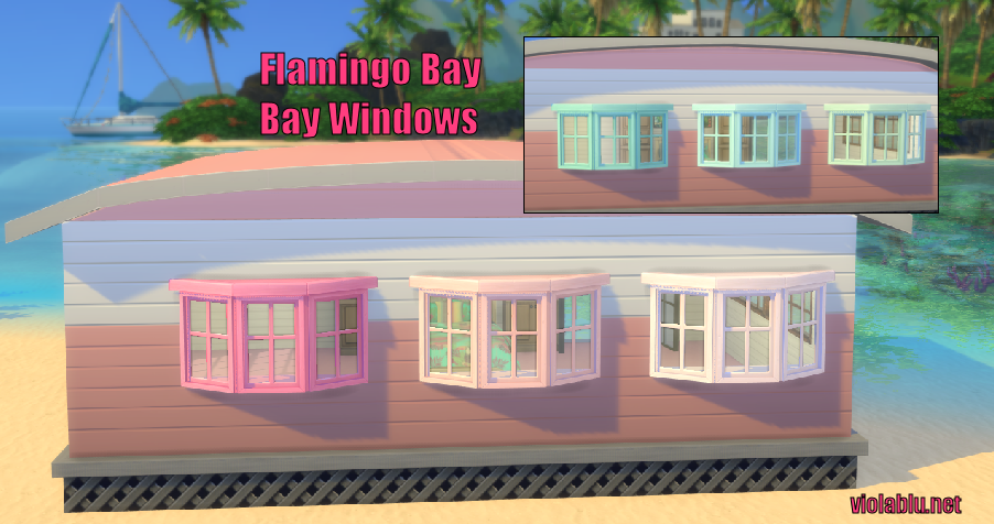 Flamingo Bay Bay Windows for Sims 4