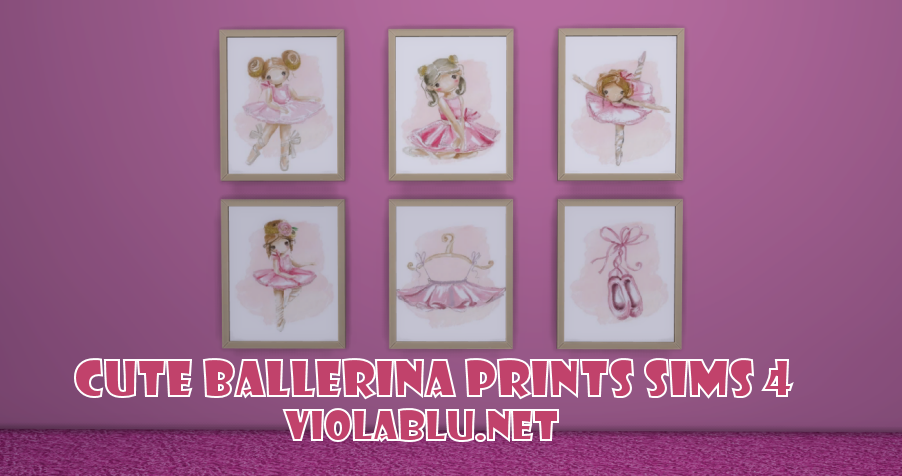 Viola’s Cute Ballerina Prints for Sims 4