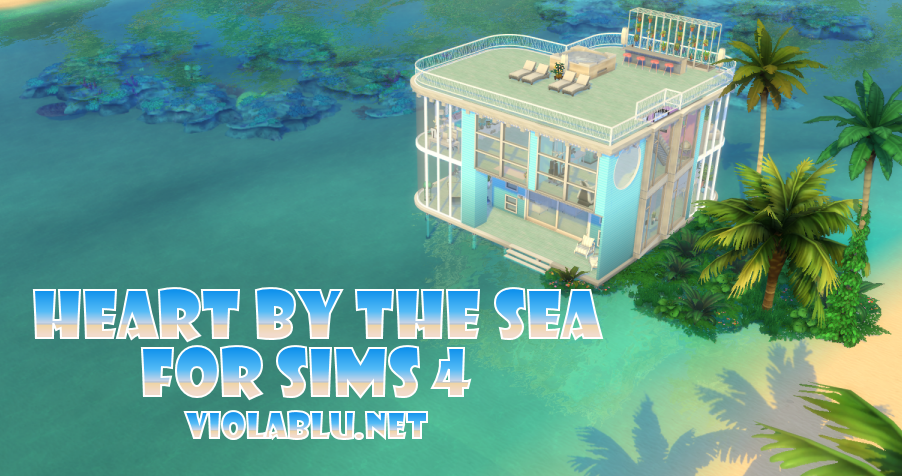 Heart By The Sea House for Sims 4 Speed Build and Download