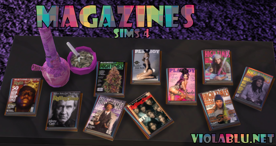 Magazine Stack for sims 4  (High Times ,Playboy, Rolling Stone)
