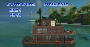 Water Wheel Steam Boat for Sims 4
