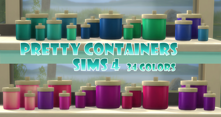 Sims 4 Pretty Containers