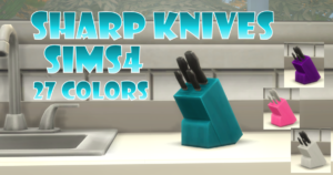 Sharp Knives for Sims 4